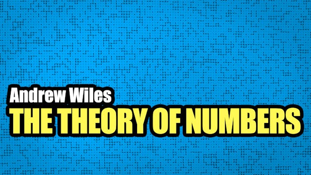 The theory of numbers - Andrew Wiles