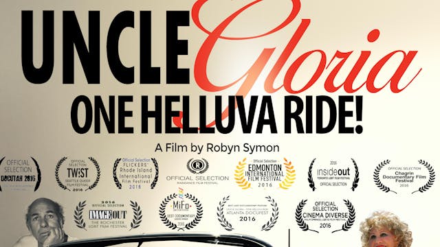 UNCLE GLORIA FILM PLUS DELETED SCENES