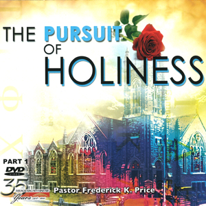 The Pursuit of Holiness