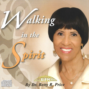 Faith to Walk in the Spirit