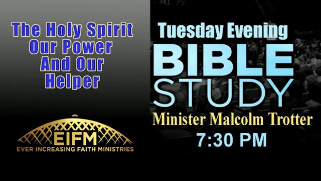 The Holy Spirit - Tuesday Evening Bible Study - Min Malcolm Trotter 08-09-22