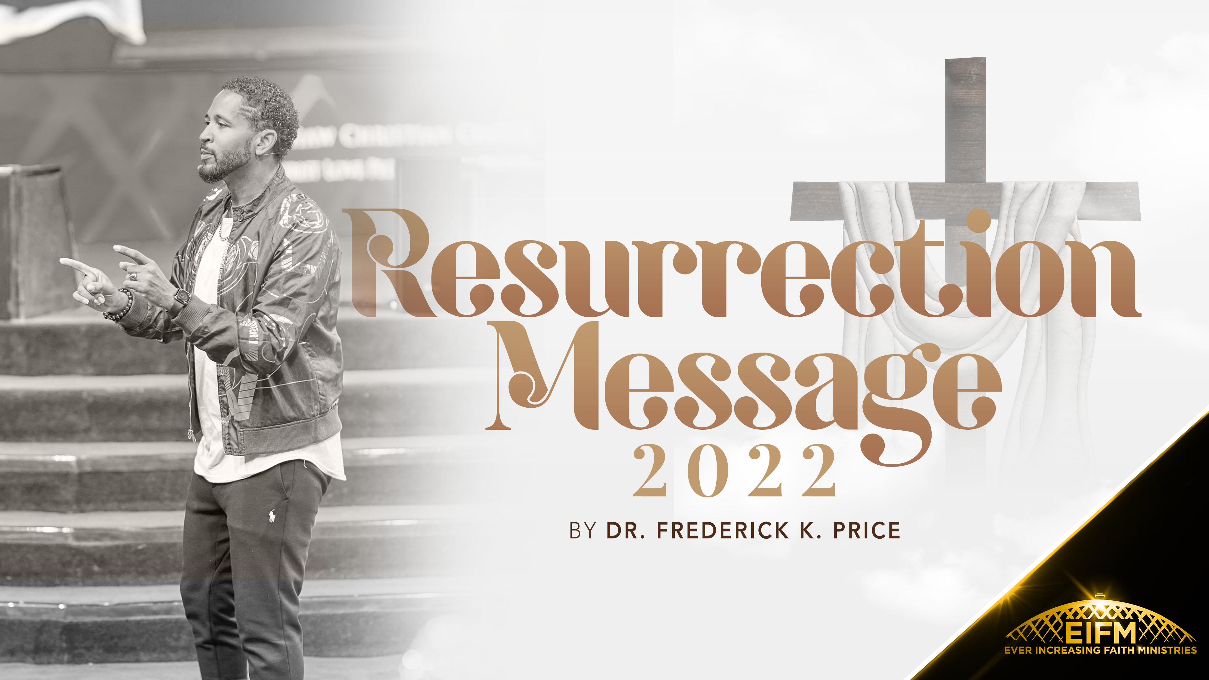 Resurrection Sunday - Pastor Fred Price Jr - 4-17-2022