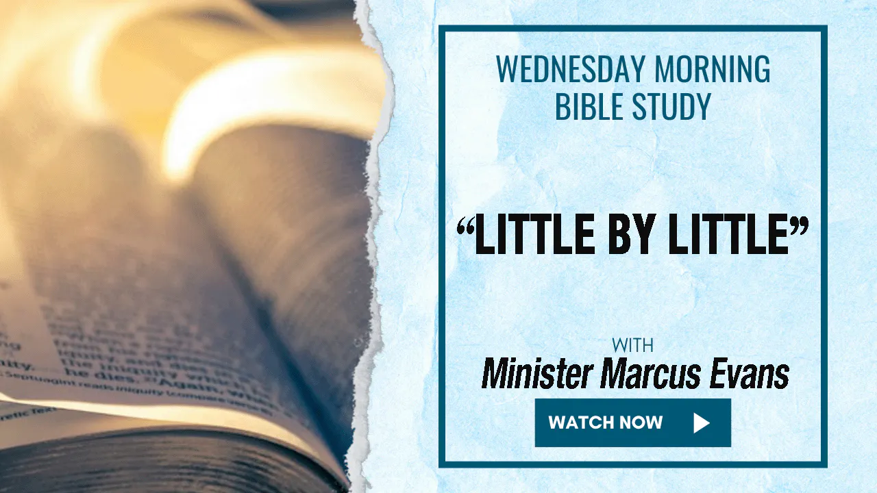 AM Bible Study - Minister Marcus Evans -7/29/26