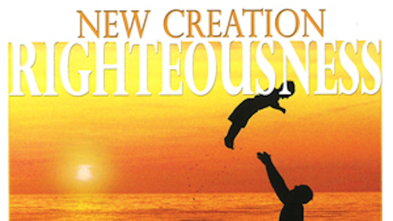New Creation Righteousness
