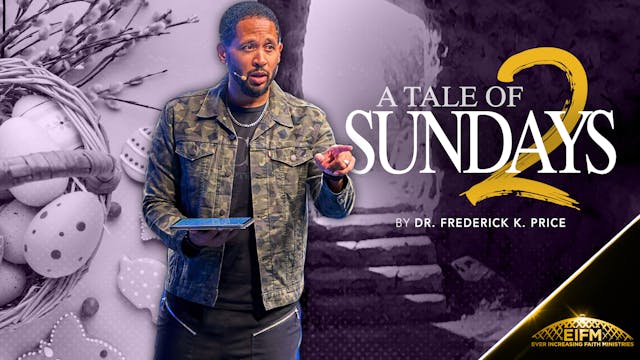 A Tale of Two Sundays - Easter and th...
