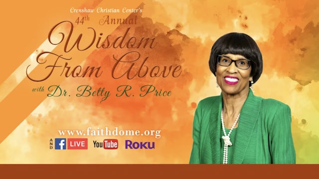 44th Annual Wisdom From Above