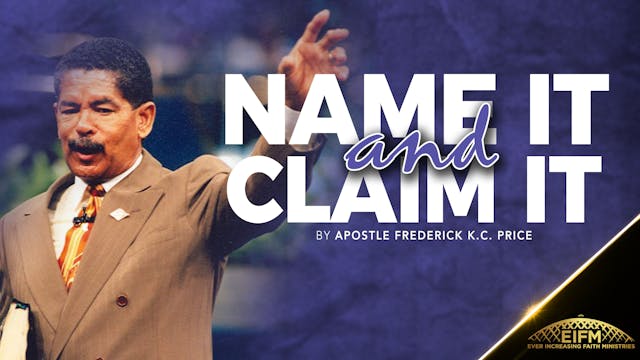 Name It and Claim It... What Saith th...