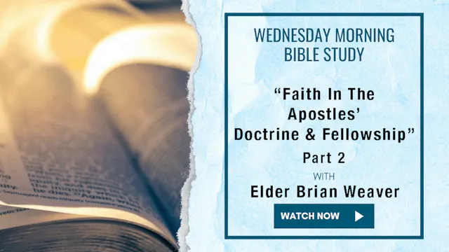 AM Bible Study - Elder Brian Weaver -...