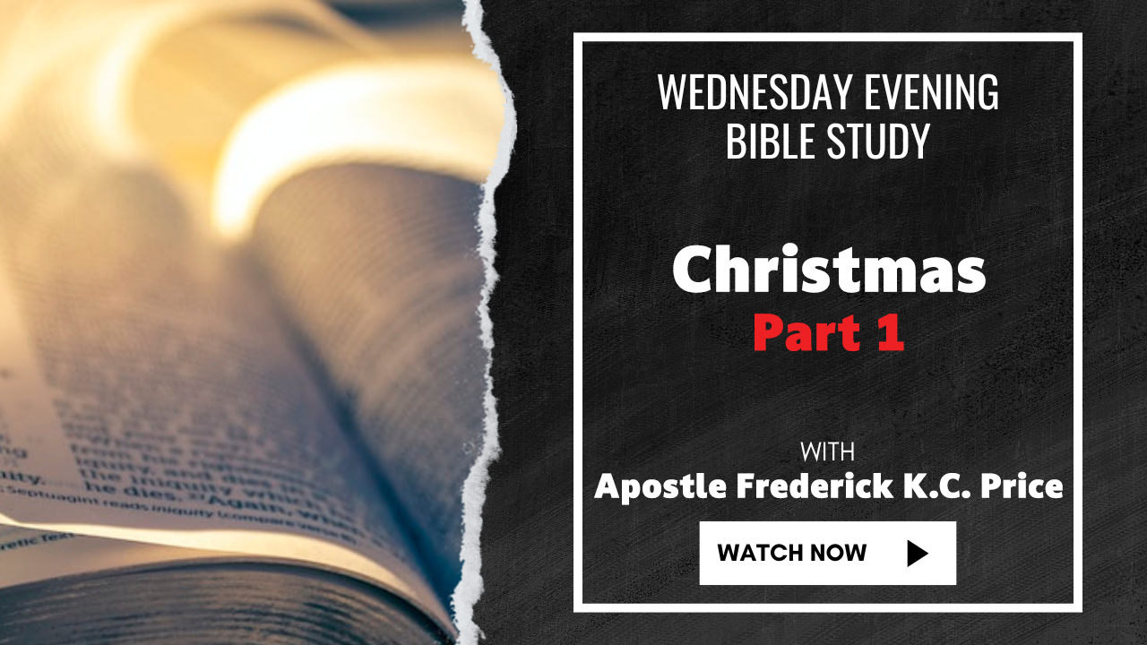 Christmas [Part 1] - Wed. Evening Bible Study Encore Presentation!  Apostle Fred