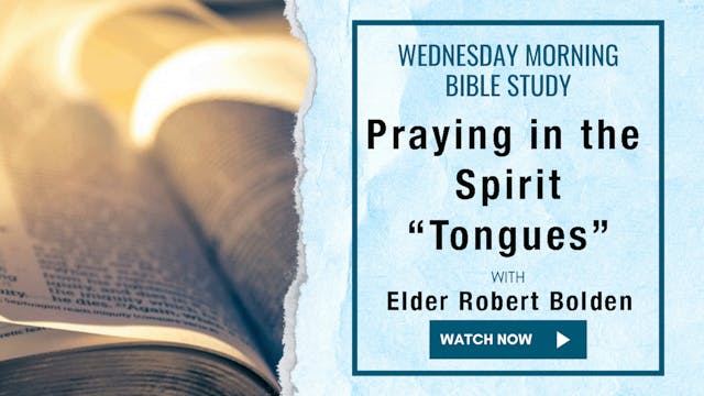 AM Bible Study - Elder Robert Bolden ...