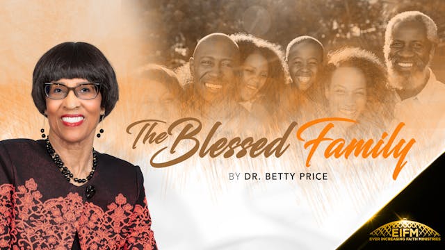 The Blessed Family - Dr. Betty Price