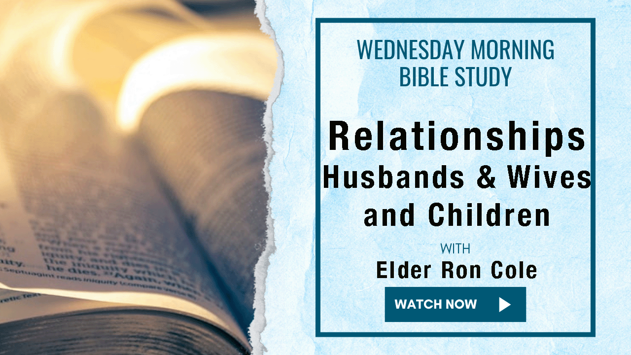 "Relationships with God" pt. 2- Morning Bible Study  Elder Ron Cole 2/12/2025 - 02/12/2025, 20:13:07