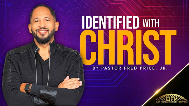 Identified with Christ - FJIC12