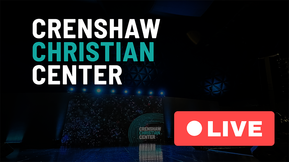 Crenshaw Christian Center Sunday Service Live