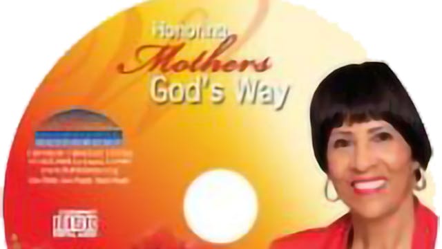 Honoring Mothers God's Way - HM01