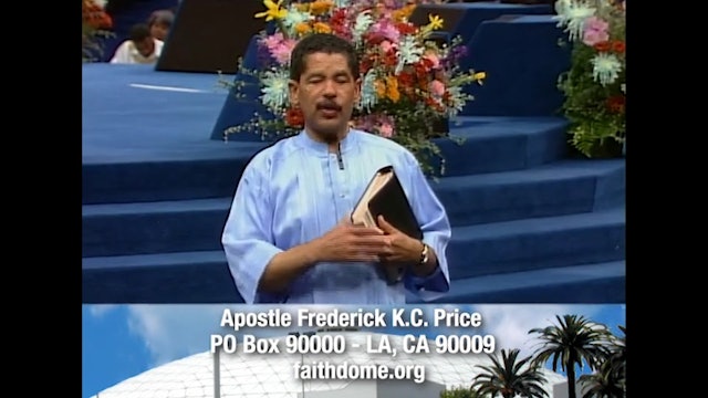 How Faith Works - Part 7 - Apostle Fred Price