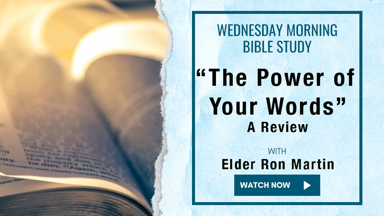 AM Bible Study - Elder Ron Martin -7/22/26