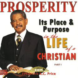 Prosperity - It's Place and Purpose in the Life of a Christian