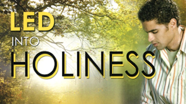 Led Into Holiness