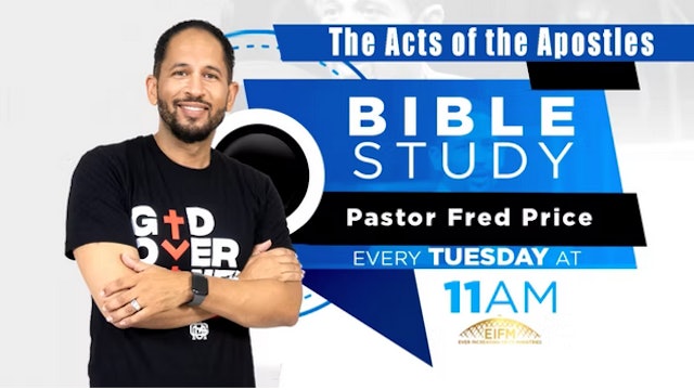The Acts of the Apostles 2 - Tue Morn Bible Study - Pastor Fred Price Jr. 7-5-22