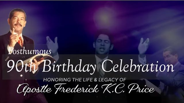 Apostle Frederick K.C. Price 90th Bir...