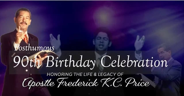 Apostle Frederick K.C. Price 90th Birthday  Celebration 