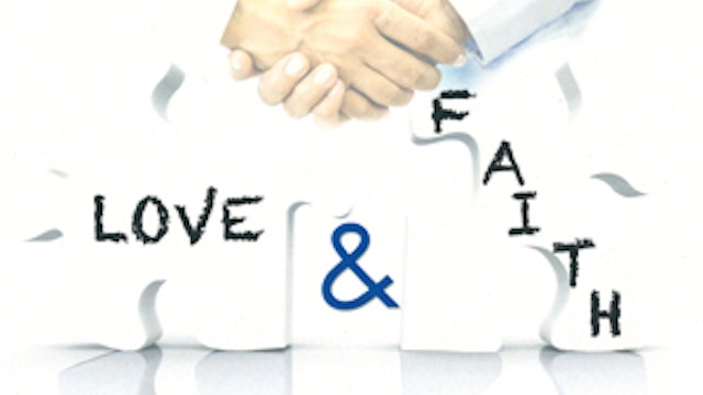 The Divine Partnership: Love & Faith