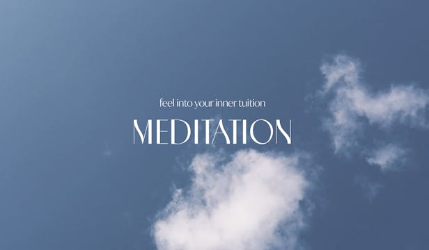 Meditation: Feel Your Inner Tuition