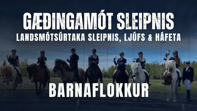 Barnaflokkur - Gæðingamót Sleipnis og...