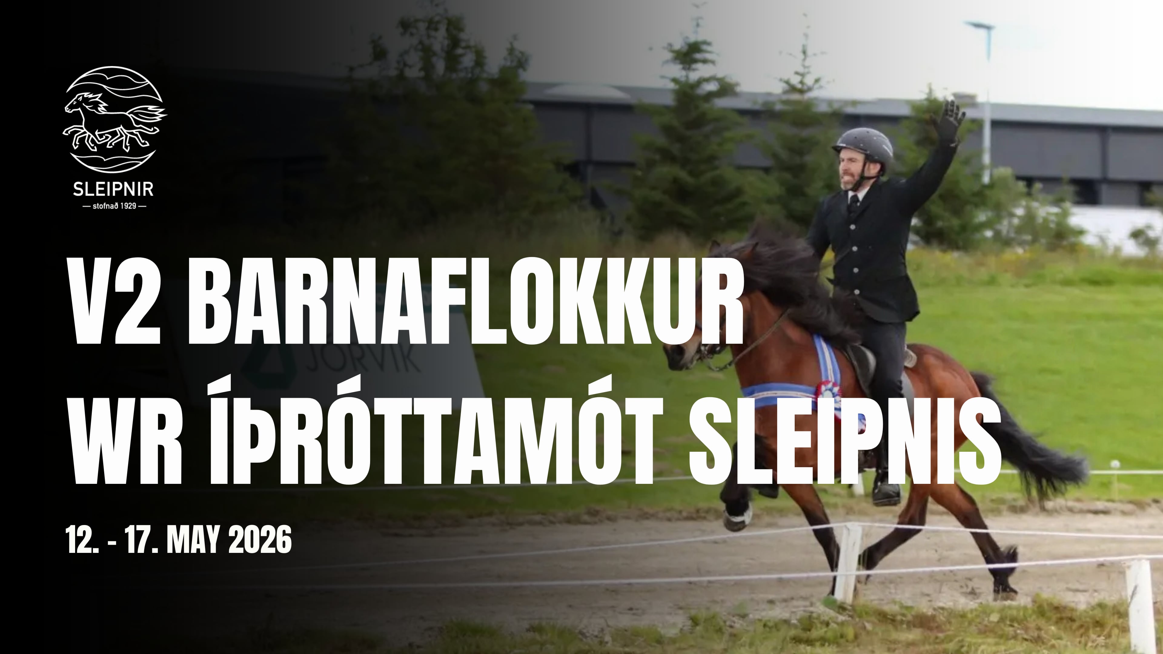 V2 Barnaflokkur forkeppni - WR Íþróttamót Sleipnis 12. May