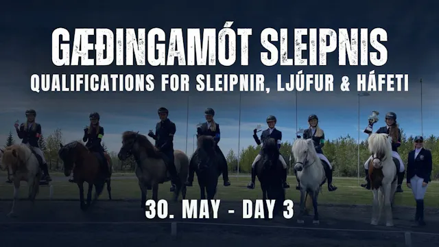 30. May - Gæðingamót Sleipnis & Lands...