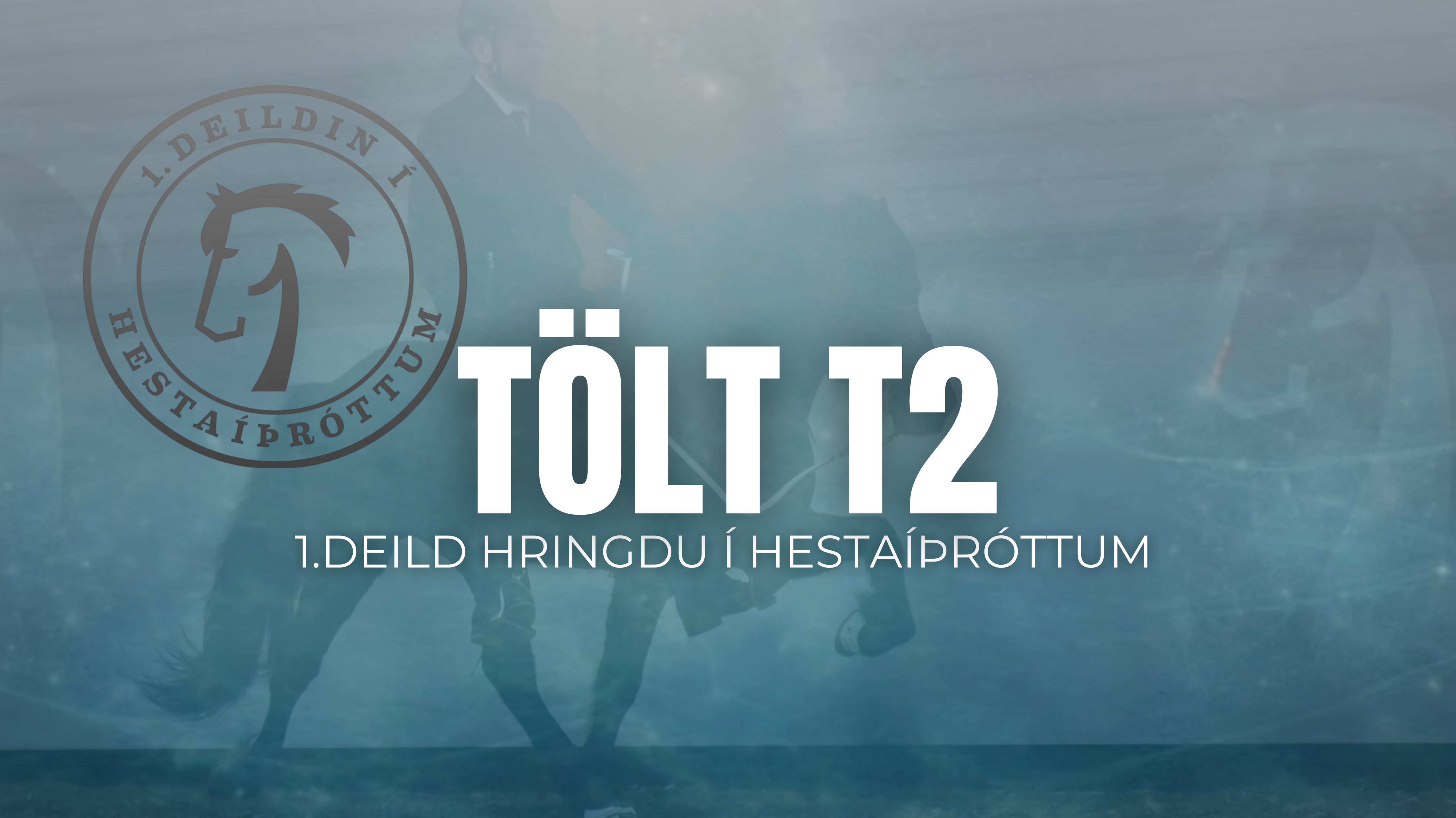 T2 Tölt - 1. deild Hringdu
