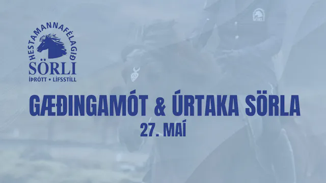 Gæðingamót Sörla - Day 1 - A-flokkur ...