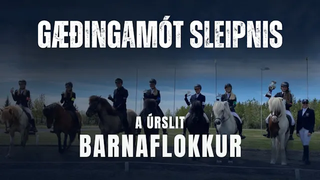 A úrslit Barnaflokkur - Gæðingamót Sl...