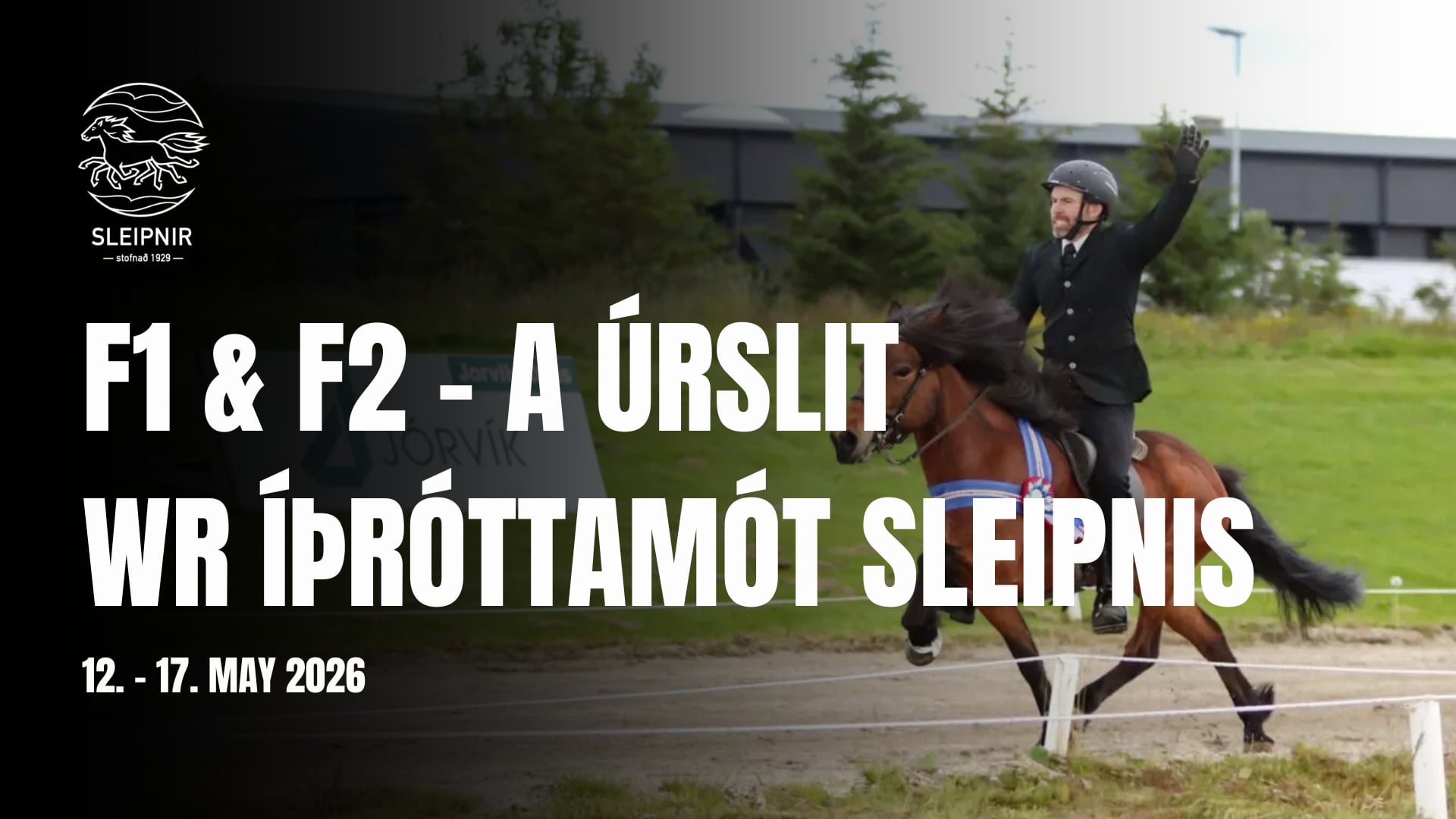 F1 & F2 A úrslit - WR Íþróttamót Sleipnis