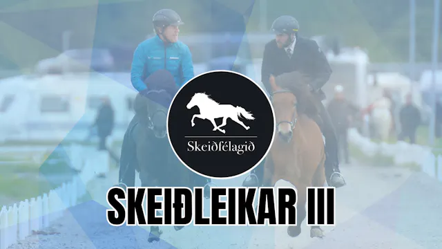 10. June - Skeiðleikar III