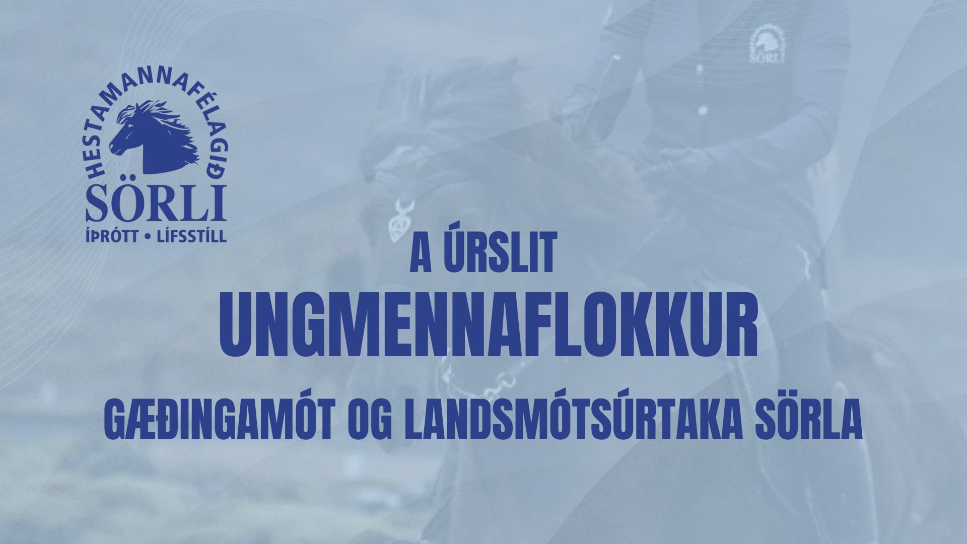A úrslit B flokkur ungmenna - Gæðingamót Sörla