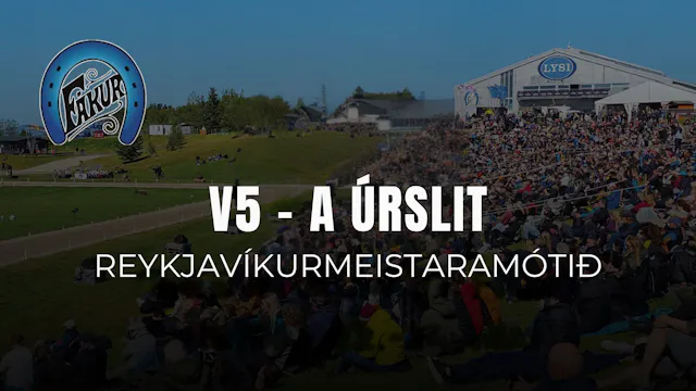 V5 A úrslit - Reykjavíkurmeistaramótið