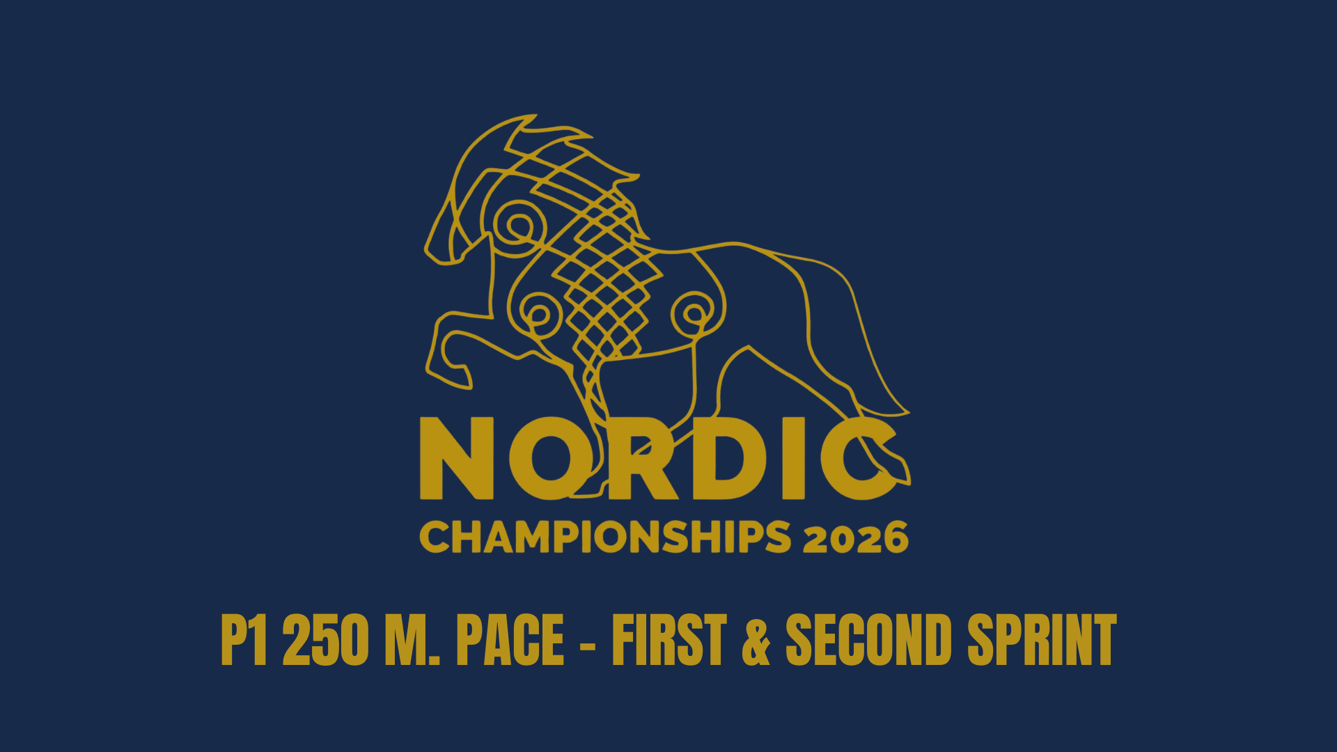 P1 250 m. pace race 1. & 2. sprint - The Nordic Championship