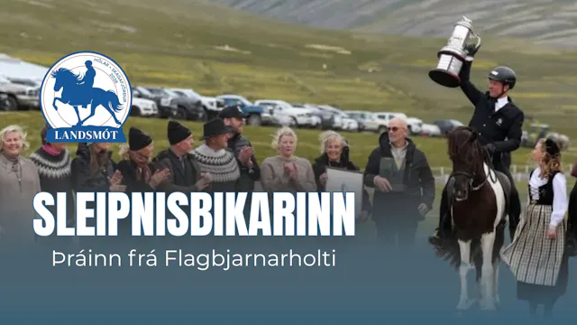 The Sleipnir Trophy - Landsmót hestam...