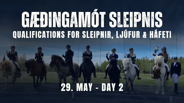 29. May - Gæðingamót Sleipnis & Lands...