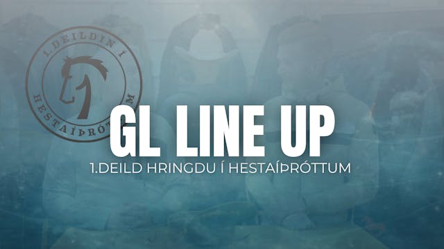 GL Line Up gæðingalist - 1 deild Hringdu