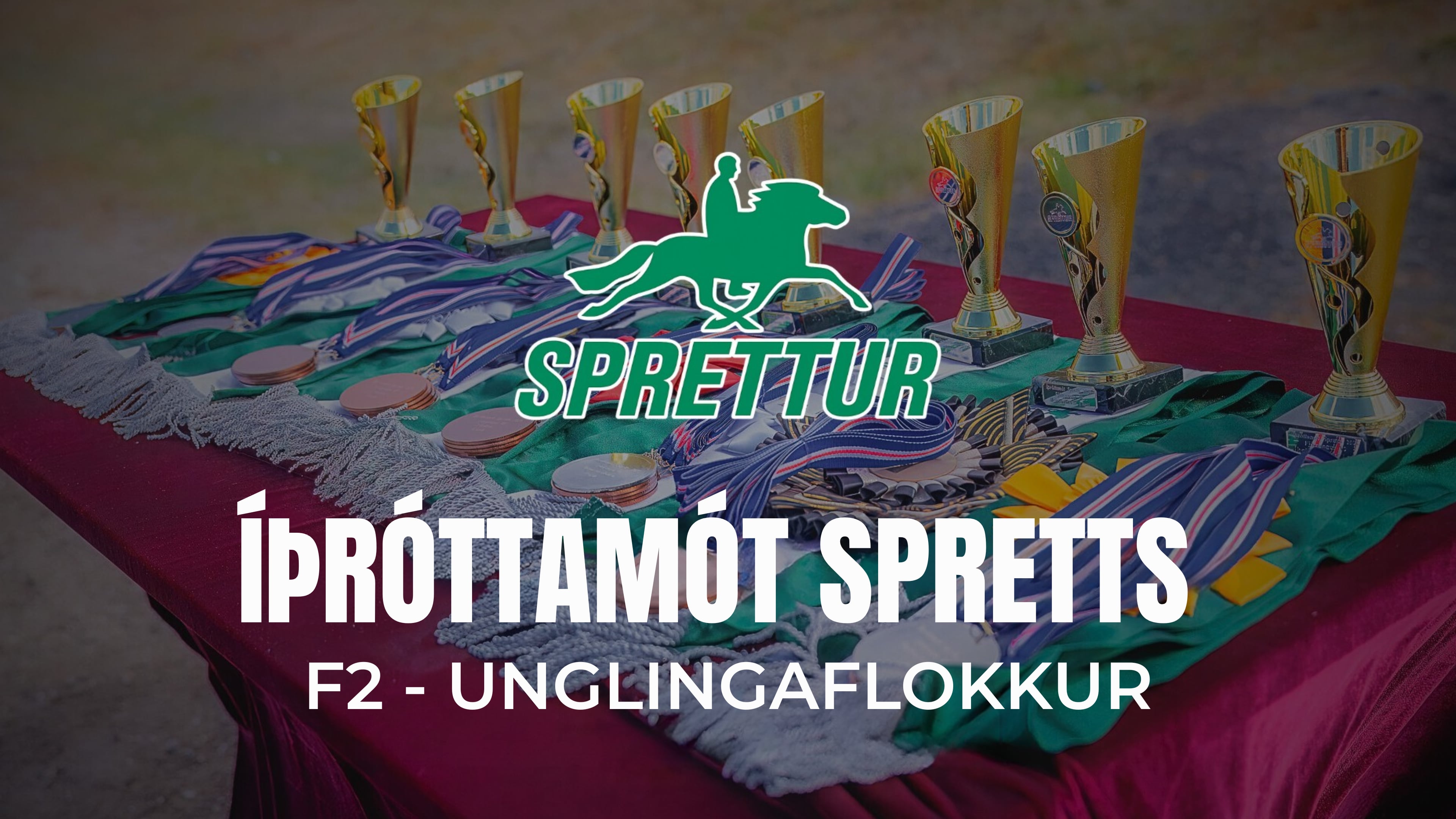 F2 Unglingaflokkur - Opið Íþróttamót Spretts