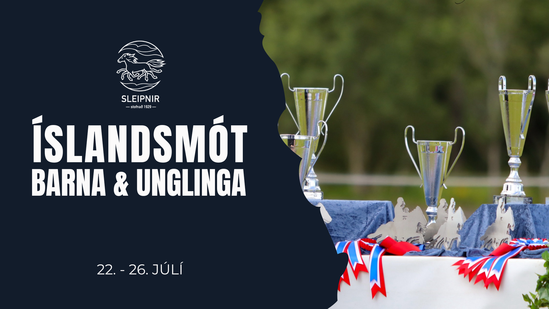 22. - 26. July - Íslandsmót barna og unglinga