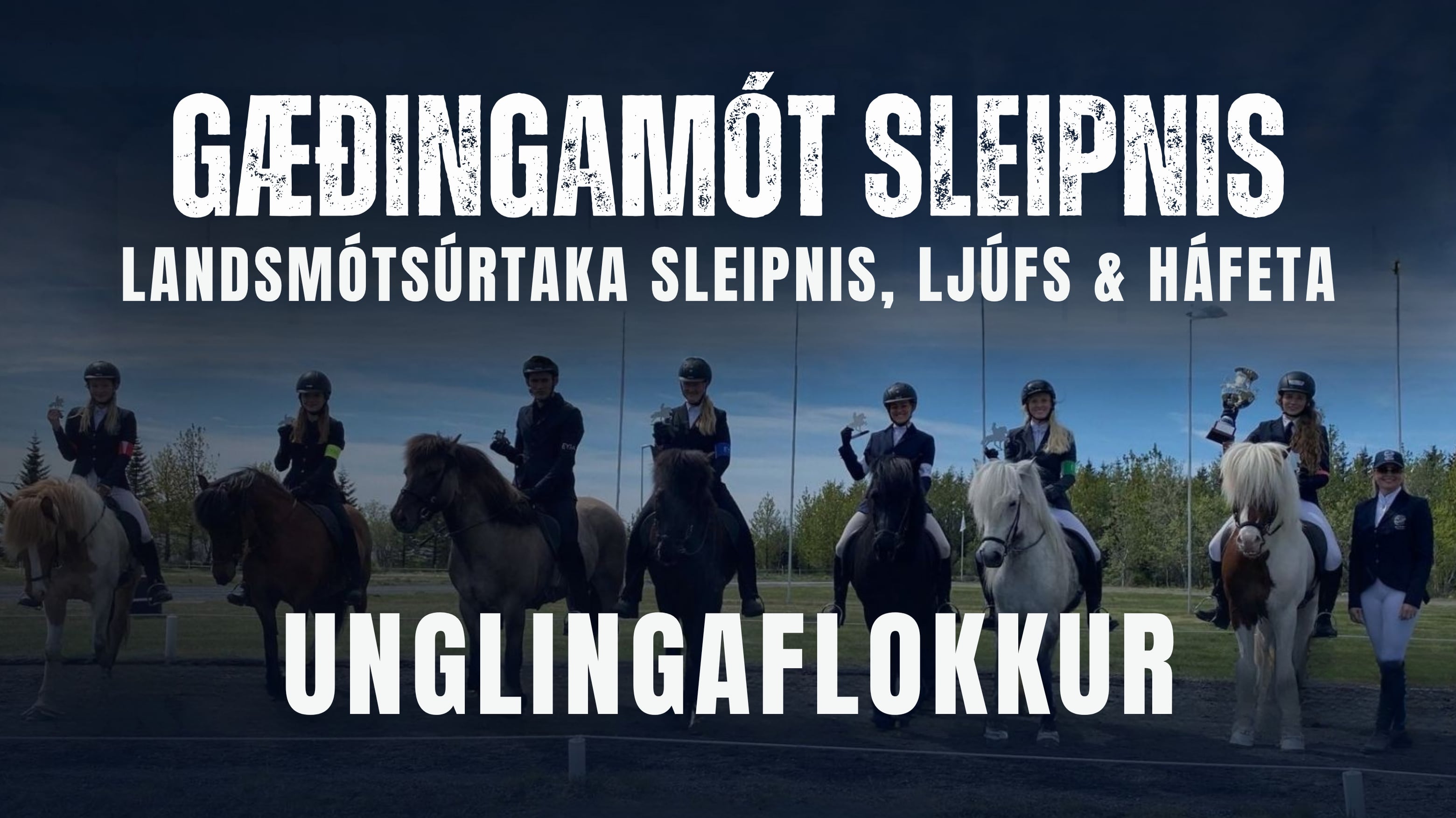 Unglingaflokkur - Gæðingamót Sleipnis og LMúrtaka Sleipnis, Ljúfs og Háfeta