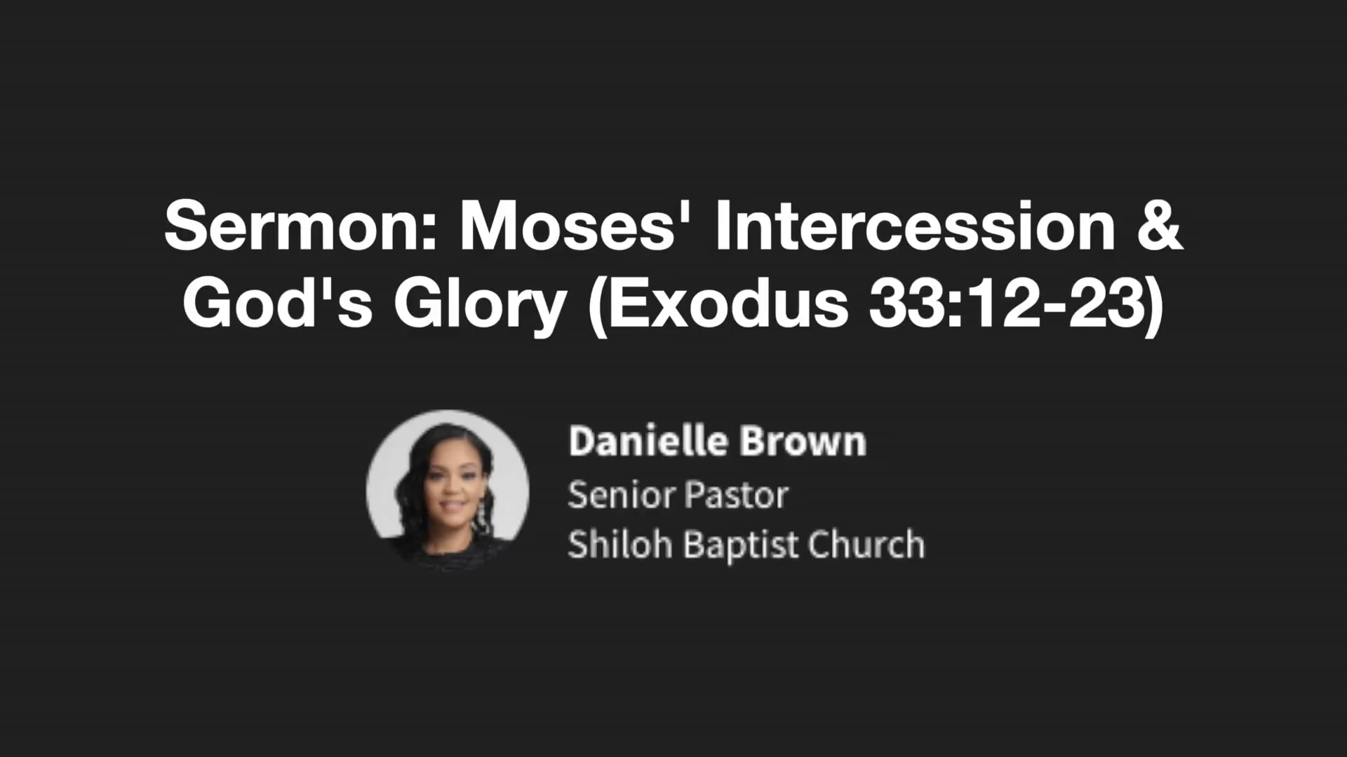 GS202506 - Sermon: Moses' Intercession & God's Glory (Exodus 33:12-23)