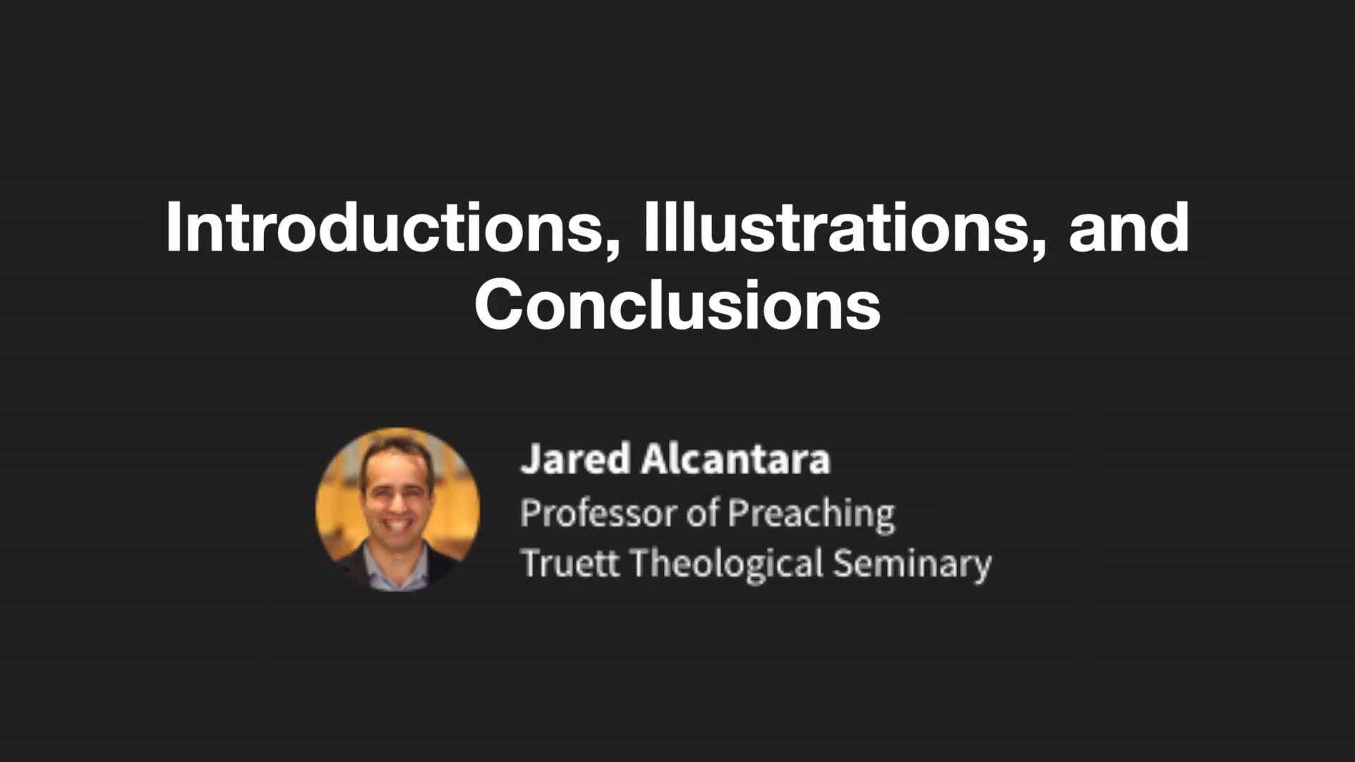BS202528 - Introductions, Illustrations, and Conclusions