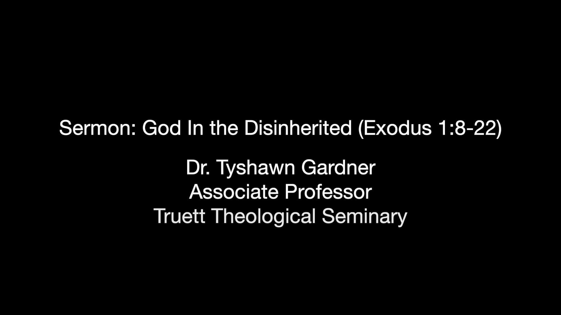 GS202501 - Sermon: God In the Disinherited (Exodus 1:8-22).mov