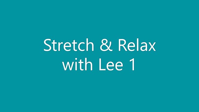 Stretch & Relax with Lee 1