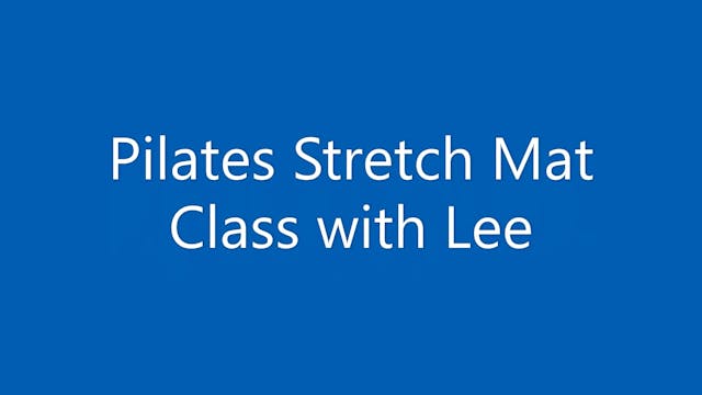 Pilates Stretch Mat Class with Lee